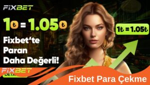 Read more about the article Fixbet Para Çekme İşlemlerinde 3 Konforlu Limit